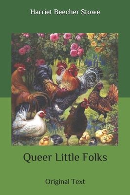 Queer Little Folks: Original Text B086Y5P9GX Book Cover