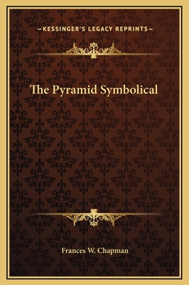 The Pyramid Symbolical 1169172172 Book Cover