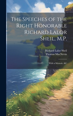 The Speeches of the Right Honorable Richard Lal... 1020372397 Book Cover