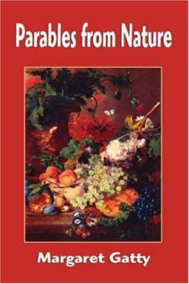 Parables from Nature 1599868407 Book Cover