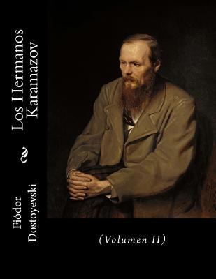 Los Hermanos Karamazov: (Volumen II) [Spanish] 1535090936 Book Cover