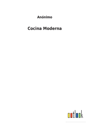 Cocina Moderna [Spanish] 3752490268 Book Cover