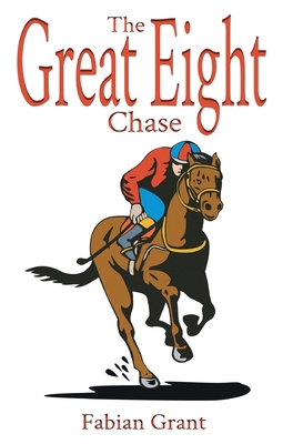 The Great Eight Chase 1913438775 Book Cover