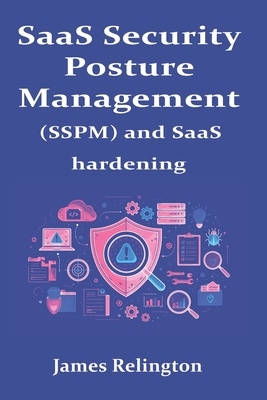 SaaS Security Posture Management B0GXRMNKLS Book Cover