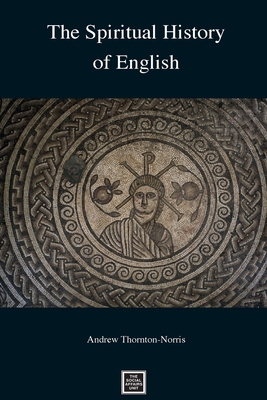 The Spiritual History of English 1500559369 Book Cover