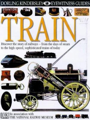 Train (Eyewitness Guides) 0863189113 Book Cover