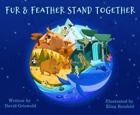 Fur & Feather Stand Together 0988702185 Book Cover