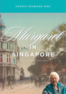 Margaret in Singapore : Great Is Thy Faithfulness