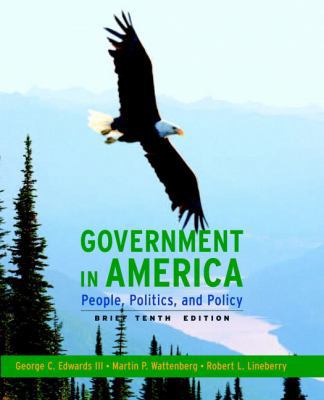 Government in America: People, Politics, and Po... 0205662870 Book Cover