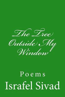 The Tree Outside My Window (Andrew's Songs) 1477448489 Book Cover