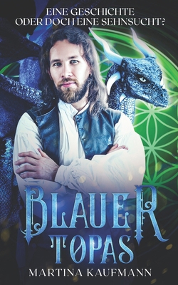 Blauer Topas: Eine Geschichte oder doch eine Se... [German] B0B5KV7CZQ Book Cover