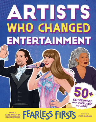 Fearless Firsts: Artists Who Changed Entertainment 1728275091 Book Cover