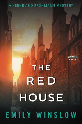 The Red House: A Keene and Frohmann Mystery 0062572296 Book Cover