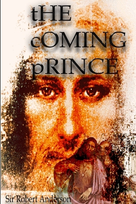 The Coming Prince 110571909X Book Cover