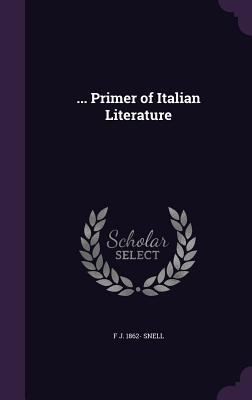 ... Primer of Italian Literature 1356349986 Book Cover