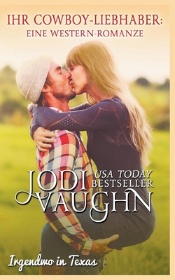 Ihr Cowboy Liebhaber [German] 1393256996 Book Cover