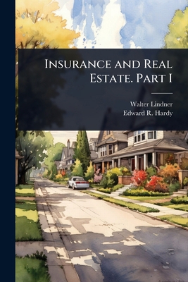 Insurance and Real Estate. Part I 102404548X Book Cover