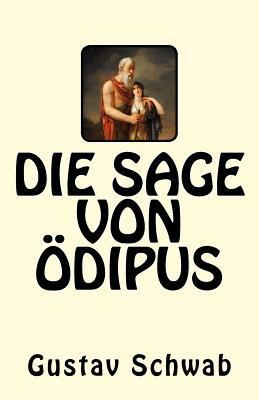 Die Sage von Ödipus [German] 1542886597 Book Cover