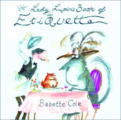 Lady Lupins Guide to Etiquette 1561452572 Book Cover
