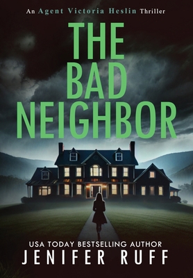 The Bad Neighbor 1954447302 Book Cover