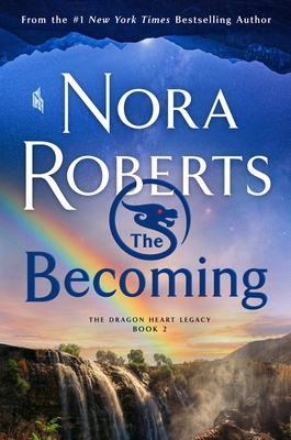 The Becoming: The Dragon Heart Legacy, Book 2 1250280184 Book Cover