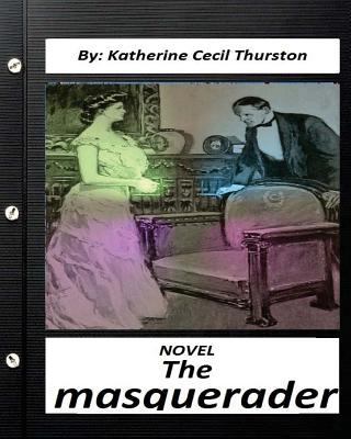 The masquerader. A NOVEL By Katherine Cecil Thu... 1530761611 Book Cover