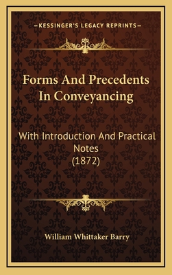 Forms and Precedents in Conveyancing: With Intr... 1164805665 Book Cover