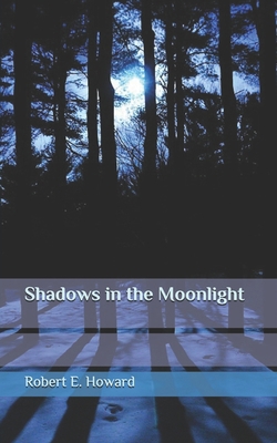 Shadows in the Moonlight 1695888561 Book Cover