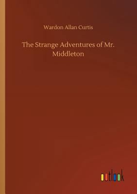 The Strange Adventures of Mr. Middleton 3734032105 Book Cover