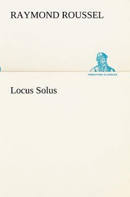 Locus Solus [French] 3849131882 Book Cover