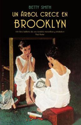 Un arbol crece en Brooklyn (Spanish Edition) [Spanish] 0307392473 Book Cover