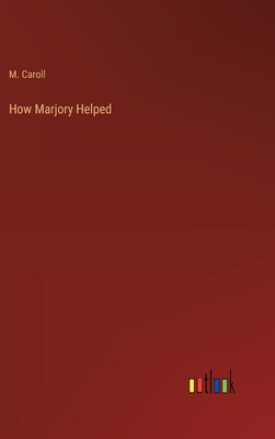 How Marjory Helped 3368834371 Book Cover