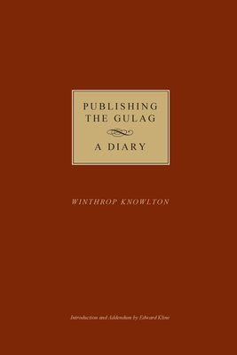 Publishing the Gulag - A Diary 1389221636 Book Cover