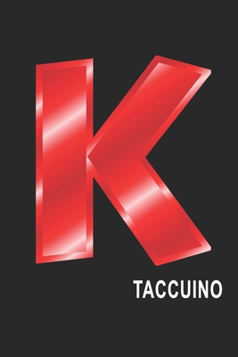 K Taccuino: K Taccuino monogramma lettera K, A4, (15,2 x 22,9 cm) 120 pagine a righe, pagine bianche, Copertina flessibile, ALFABETO (Italian Edition)