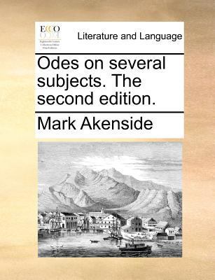 Odes on Several Subjects. the Second Edition. 1170055516 Book Cover