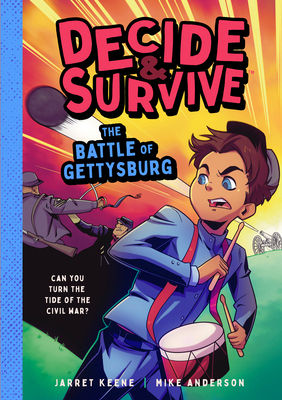 Decide & Survive: The Battle of Gettysburg: Can... 1638193126 Book Cover