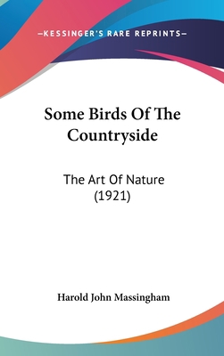 Some Birds Of The Countryside: The Art Of Natur... 1436631335 Book Cover