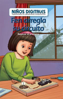 Fen Arregla Su Circuito: Resolver El Problema (... [Spanish] 1538329085 Book Cover