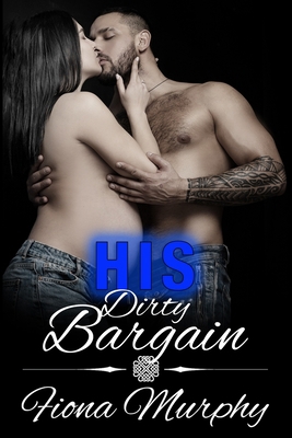His Dirty Bargain: BBW Romance 1701469898 Book Cover