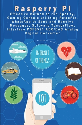 Raspberry Pi - New Tech: Spotify, Gaming Consol... 1679318284 Book Cover