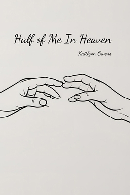 Half of Me In Heaven B0FLCX4R6R Book Cover