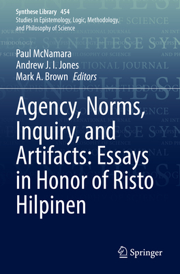 Agency, Norms, Inquiry, and Artifacts: Essays i... 3030907511 Book Cover