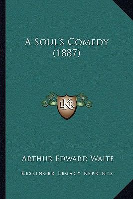 A Soul's Comedy (1887) 1165273055 Book Cover