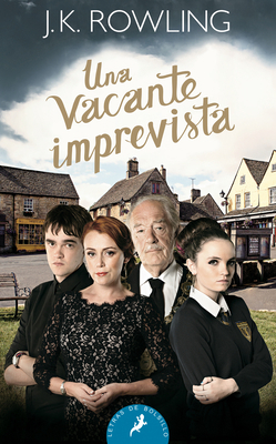 Una Vacante Imprevista/ The Casual Vacancy [Spanish] 8498386918 Book Cover