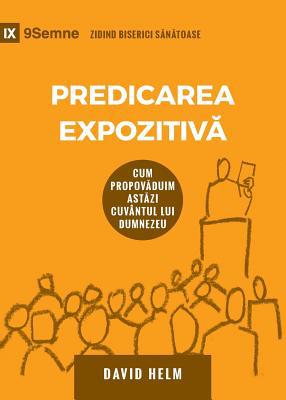 Expositional Preaching / Predicarea Expozitiv&#... [Romanian] 1950396657 Book Cover