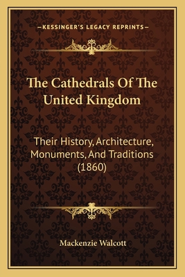 The Cathedrals of the United Kingdom: Their His... 1164194240 Book Cover