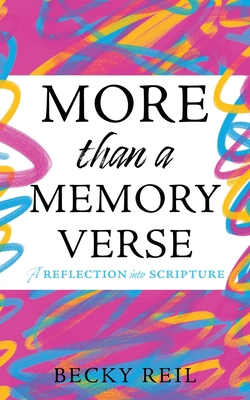 More Than a Memory Verse: A reflection into scr... B0F9N3DK84 Book Cover