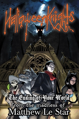 Halloween Knights: The Ending of Your World B0CY312ZF7 Book Cover