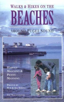 Walks and Hikes on the Beaches Around Puget Sound 0898864119 Book Cover