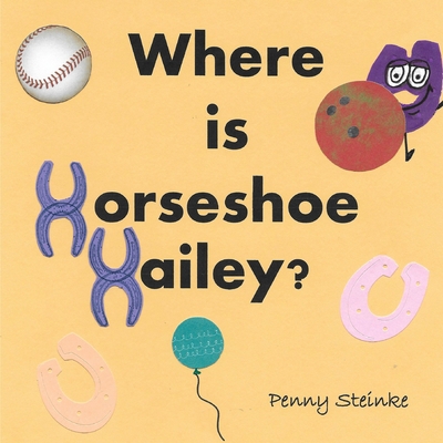 Where is Horseshoe Hailey? B0863RQL92 Book Cover